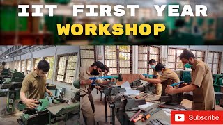 IIT FIRST YEAR PRACTICAL WORKSHOP || #iitmadras #centralworkshop