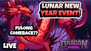 *🔴 LIVE AT LUNAR NEAR YEAR EVENT EPISODE 2 IN DRAGON ADVENTURES  🔴 *