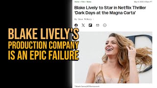 Blake Lively's Production Company Is An Epic Failure