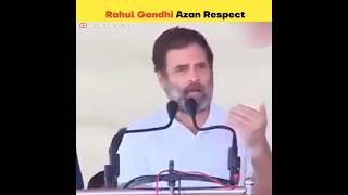Rahul Gandhi Azan Respect | #shorts #viral #trending #azan #rahulgandhi #shortvideo