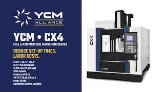 YCM CX4 • High Productivity Full 5 Axis VMC