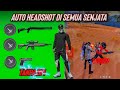 RAHASIA❗⚙️ CARA HEADSHOT FREE FIRE SEMUA SENJATA 2024