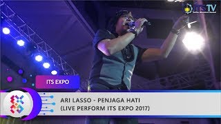 ARI LASSO Penjaga Hati Live Perform ITS Expo 2017