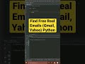 Find Free Real Emails (Gmail, Yahoo) using Python