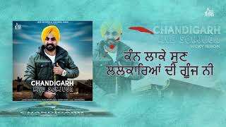 Chandigarh _ (FULL Song) _ Vicky Hiron _ New Punjabi Songs 2018 _ Latest Punjabi 2018
