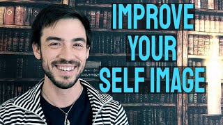 How to Improve Your Self Image | Beliefs Create Reality