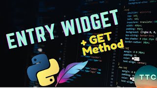 Python Tkinter Beginner Entry Widget and Get Method