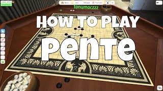 How to Play Pente (aka Go Bang)