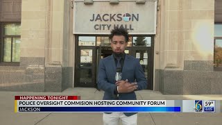 Police oversight commission hosting community forum in Jackson