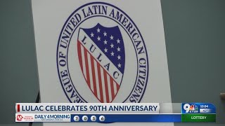 LULAC celebrates 90th anniversary