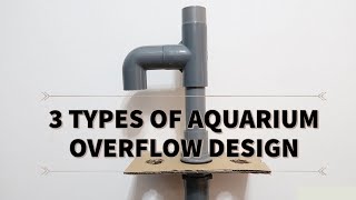 3 Easy aquarium overflow Design(easy & simple)