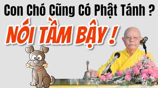 Con Chó Có Phật Tánh Không - Như Huyễn Thiền Sư thi tập kỳ 49 - HT.Từ Thông