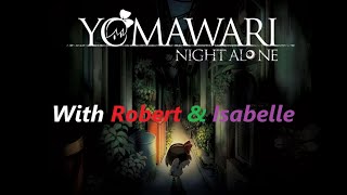 Let's Play Yomawari Night Alone Episode 2: Beware of the Haunted Backpack!