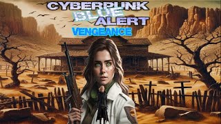 "Cyberpunk BLUE Alert: Vengeance"/Science Fiction Hörspiel🎧
