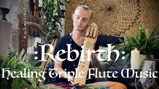Rebirth Meditation - Relaxing Triple Drone Flute Music - Spiritual Healing Sound Therapy - 432Hz