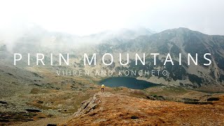 Pirin Mountains | Peak Vihren \u0026 Koncheto | Inspirational Video