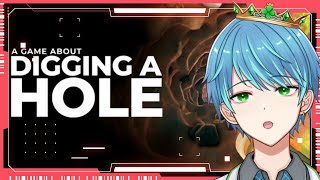 【A Game About Digging A Hole】話題の穴掘りゲームでちるたいむ【 葉せんせー/Vtuber 】