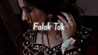 Falak Tak Chal Sath Mere - slow & reverb | Only Reverb