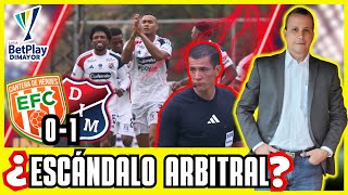 ¡ESCÁNDALO! 😡 EL ÁRBITRO Y LAS EXPULSIONES MARCARON EL PARTIDO ⚖️ 🟧​​ ENVIGADO (0) 🆚 (1) MEDELLÍN 🟥