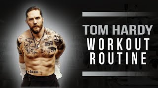 Tom Hardy Workout Routine Guide