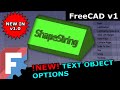 NEW! FreeCAD v1.0 Text Object Features!  (Text Shape String via Draft Workbench)