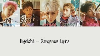 Highlight - Dangerous [Hang, Rom \u0026 Eng Lyrics]