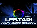 DJ LESTARI JEDAG JEDIG NGESLOW Tripel__Raudio