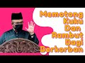 Dr MAZA - Memotong Kuku Dan Rambut Bagi Yang Berkorban