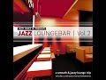 Various Artists - Jazz Loungebar, Vol. 2 - A Smooth & Jazz Lounge Trip Presented by Jazzy James ...