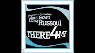 Mark Grant featuring Russoul - There 4 Me (Soul Pass Vocal) [Blackstone Recordings] House