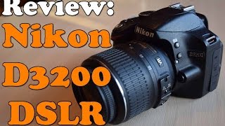 Review: Nikon D3200 (18-55mm VR Lens Kit) Review: Nikon D3200 (18-55mm VR Lens Kit)