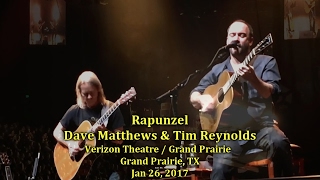 Dave Matthews \u0026 Tim Reynolds - Rapunzel - 1/26/17 - [Multicam/60fps/TaperAud] - Grand Prairie, TX