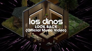 LAST DINOSAURS - LOOK BACK (Official Music Video)