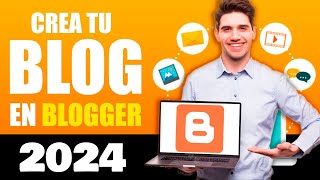 🔴 Cómo CREAR un BLOG en Blogger y Personalizarlo - Blogger Tutorial 2024