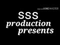 SSS production theme