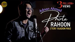 Phirta Rahoon | Teri Yaadon Mein | cover Adnan Ahmad | Sing Dil Se | The Killer | KK