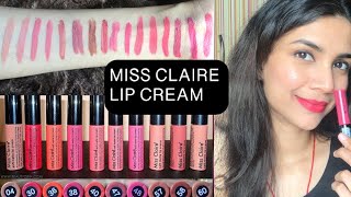 MISS CLAIRE Soft matte LIP CREAM ** SWATCHES**