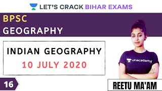 Indian Geography | BPSC Geography | BPSC 2020/2021 | Reetu Ma'am