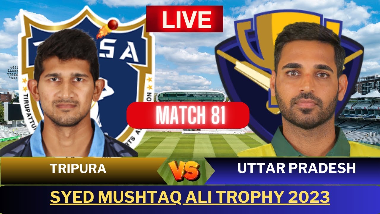 Tripura Vs Uttar Pradesh, Group E | TRI VS UP Live Match Today | Syed ...