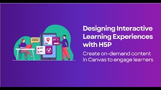 Designing Interactive Learning Experiences with H5P