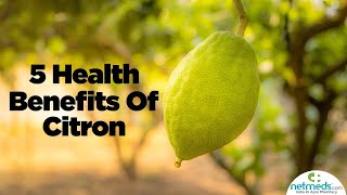 Benefits Of Citron