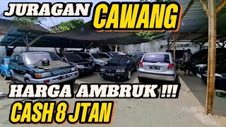 Juragan cawang obral harga ambruk cash 8JT an aja‼️Diserbu nih Garasi Cak Leman‼️