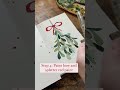 Learn How To Paint Mistletoe in Under 5 Mins | Mini Watercolor Tutorial with Sarah Cray