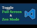 VS Code — Toggle Full Screen & Zen Mode