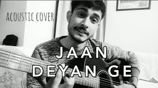 Jaan Deyan Ge | Guitar Cover | Ammy Virk | Tania | B Praak | Jaani | New Song 2020