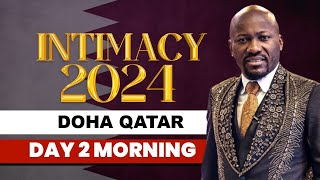 Intimacy 2024 Crusade - DOHA, QATAR🇶🇦 || Apostle Johnson Suleman || Day2 Morning