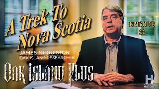 Oak Island Plus, Episode 22, A Trek to Nova Scotia