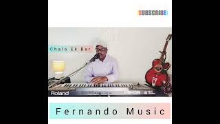 Chalo Ek Bar Phir Se Cover Song By Fernando Music# Mahendra Kapoor#Ravi Shanker#Sahir Ludhyanvi