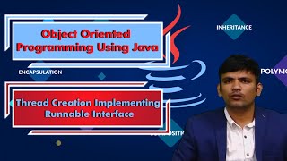LEC36 | Object Oriented Programming Using Java |Thread Creation Implementing Runnable Interface