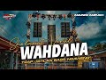 DJ WAHDANA DANA VERSI TRAP SHOLAWAT VIRAL 2023 BASS AMPOH ZAINUL 99